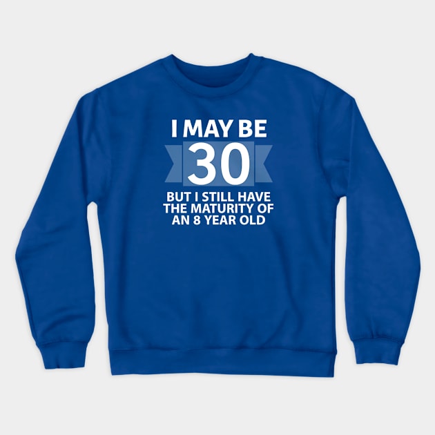 30TH BIRTHDAY Crewneck Sweatshirt by DB Teez and More